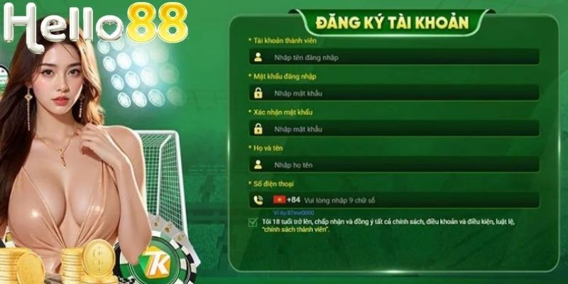 Để đăng ký HELLO88 người chơi cần nhập thông tin theo yêu cầu