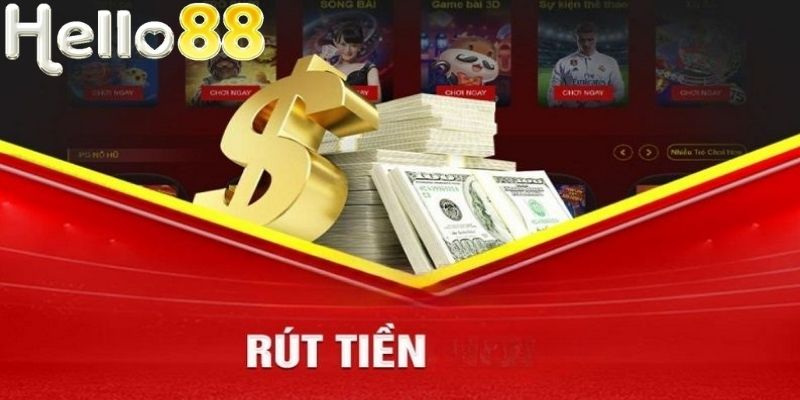 Rút tiền HELLO88 qua ngân hàng là lựa chọn tối ưu